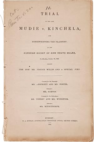 TRIAL OF THE CASE, MUDIE V. KINCHELA, FOR HORSEWHIPPING THE PLAINTIFF, IN THE SUPREME COURT OF NE...