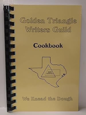 Golden Triangle Writers Guild Cookbook: We Knead the Dough