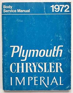 Plymouth Chrysler Imperial 1972 Body Service Manual (81-070-2150)