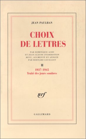 Choix de lettres tome 2 : 1937-1945 traité des jours sombres