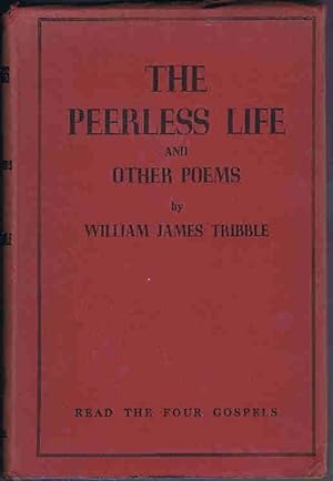 The Peerless Life and Other Poems