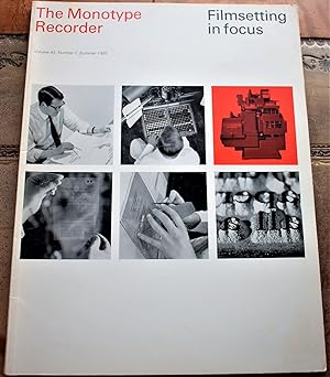 The Monotype Recorder Volume 43 Number 3 Summer 1965 FILMSETTING IN FOCUS