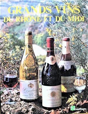 Grands Vins Du Rhone Et Du Midi