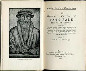 The Dramatic Writings of John Bale - Bishop of Ossory
