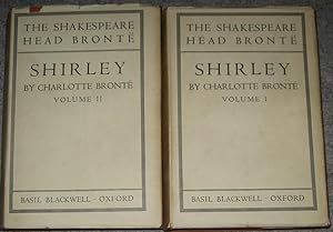 Shirley : A Tale (Complete in Two Volumes) The Shakespeare Head Bronte