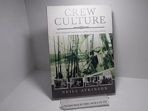 Crew Culture: New Zealand Seafarers Under Sail and Steam