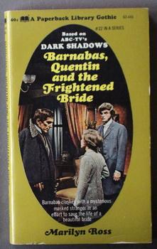 DARK SHADOWS - (#22); Barnabas, Quentin and the Frightened Bride: (Dan Curtis Production Televisi...