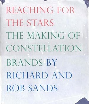 Reaching for the Stars: The Making of Constellation Brands
