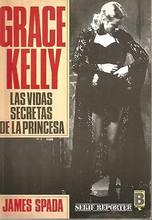 Grace Kelly Las Vidas Secretas De La Princesa