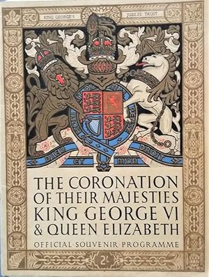 The Coronation of Their Majesties King George VI & Queen Elizabeth: Official Souvenir Programme