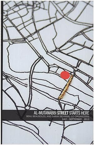 Al-Mutanabbi Street Starts Here (June - September 2013)