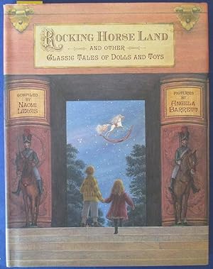 Rocking Horse Land and Other Classic Tales of Dolls and Toys