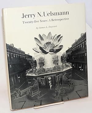 Jerry N. Uelsmann,Twenty-five Years: A Retrospective
