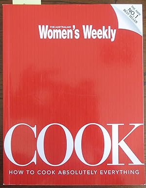 Cook: How to Cook Absolutely Everything (The Australian Women's Weekly)
