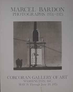 Marcel Bardon Photographs 1974 - 1975.(Photography Exhibition Poster).