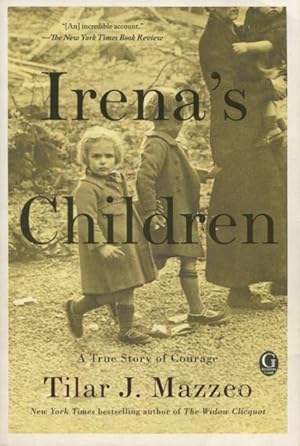 Irena's Children: The Extraordinary Story of the Women Who Saved 2,500 Children from the Warsaw G...