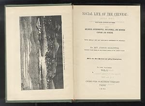 Social Life of the Chinese: With some account of their Religious, Governmental, Educational, and ...