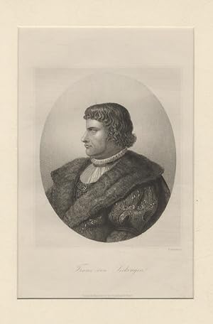 Franz von Sickingen. (Ritratto a mezzo busto, di profilo verso sinistra, in fastoso abito di fogg...