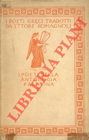 I poeti della Antologia Palatina. Volume terzo.