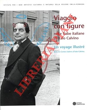 Viaggio con figure nelle fiabe italiane di Italo Calvino. Un Voyage illustrè dans le contes itali...