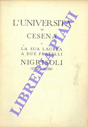 L'Università di Cesena e la sua laurea a due fratelli Nigrisoli (1791-1794) .
