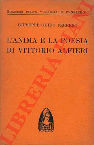 L'anima e la poesia di Vittorio Alfieri.