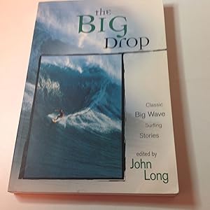 The Big Drop-Signed and inscribed Classic Big Wave Surfing Stories