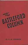 THE BATTLEFORD COLUMN : versified memories of a Queen's own corporal in the Northwest rebellion, ...