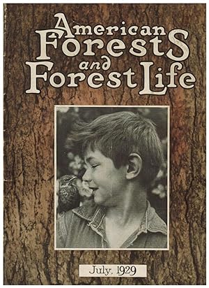 AMERICAN FORESTS AND FOREST LIFE. July, 1929