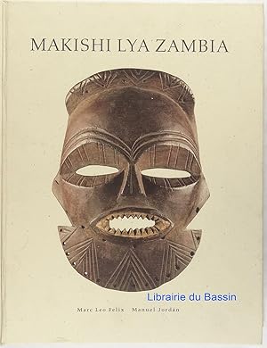 Makishi Lya Zambia Mask Characters of the Upper Zambezi Peoples Masken-Charaktere der Völker am O...