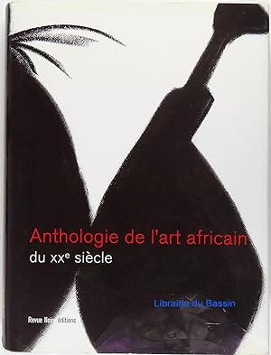Anthologie de l'art africain du XXe siècle