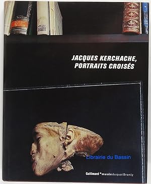 Jacques Kerchache, Portraits croisés