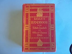 Kelly's Handbook to the Titles, Landed and Official Classes 1966.