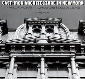 Cast-Iron Architecture in New York : a Photographic Survey