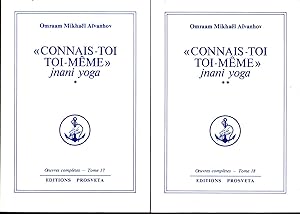 "Connais-toi toi-même". Jnani Yoga. ( 2 VOLUMES ) - Tomes 17 et 18 des "Oeuvres complètes"