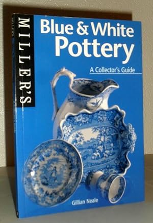 Miller's Blue and White Pottery - a Collector's Guide