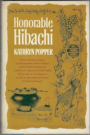 Honorable Hibachi : A delectable and versatile collection of recipes