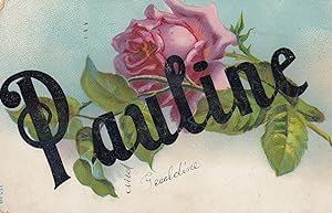 A Name Called Pauline Paula With Flowers Greetings Old Postcard