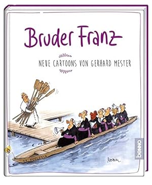 Bruder Franz : neue Cartoons. Neue Cartoons von Gerhard Meester