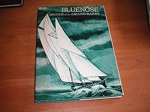 BLUENOSE QUEEN OF THE GRAND BANKS