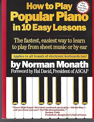 How to Play Popular Piano in 10 Easy Lessons: The Fastest, Easiest Way to Learn to Play from Shee...