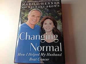 Changing Normal-Signed and inscribed How I Helped My Husband Beat Cancer
