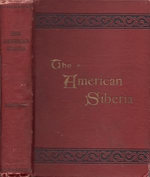 The American Siberia: or Fourteen Years Experience in a Southern Convict Camp