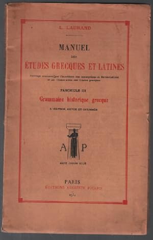 Manuel des études grecques et latines / tome 3 : grammaire historique grecque