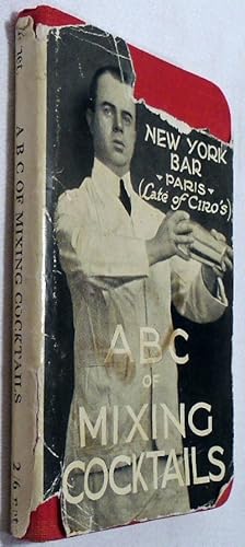 Harry's A B C of Mixing Cocktails [SIGNED AND INSCRIBED]