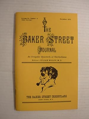 The Baker Street Journal, An Irregular Quarterly of Sherlockiana, Volume 20, Number 4 (New Series...