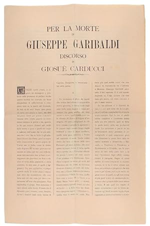 PER LA MORTE DI GIUSEPPE GARIBALDI. Discorso di Giosuè Carducci.: