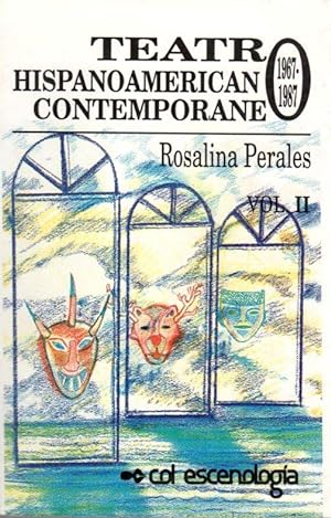 Teatro Hispanoamerican Contemporane (1967-1987) Vol. II
