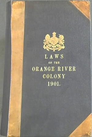 The Statute Law of the Orange River Colony 1901