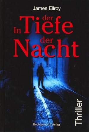 In der Tiefe der Nacht : Thriller.